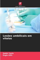 Lesões umbilicais em vitelos 6205235382 Book Cover