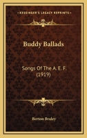 Buddy Ballads: Songs of the A.E.F 0548884765 Book Cover