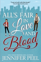 All's Fair in Love and Blood: A Second Chance Romance B08VYJKD4D Book Cover