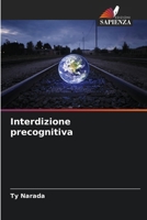 Interdizione precognitiva (Italian Edition) 6208569044 Book Cover