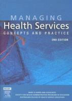 Managing Health Services 0864331665 Book Cover