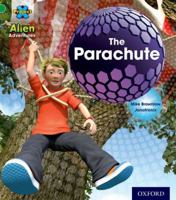 Project X: Alien Adventures: Green: The Parachute 0198493002 Book Cover