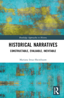 Historical Narratives: Constructable, Evaluable, Inevitable 103248053X Book Cover