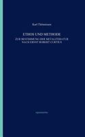 Ethos und Methode. Zur Bestimmung der Metaliteratur nach Ernst Robert Curtius 3831115966 Book Cover