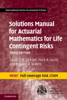 Solutions Manual for Actuarial Mathematics for Life Contingent Risks 1107620260 Book Cover