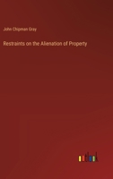 Restraints on the alienation of property 1014240085 Book Cover