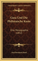 Gaza Und Die Philistäische Küste 1143818997 Book Cover