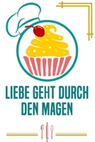 Liebe geht durch den Magen: Kochbuch Rezepte-Buch liniert DinA 5 zum Notieren eigener Rezepte und Lieblings-Gerichte f�r K�chinnen und K�che 1689560843 Book Cover