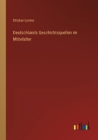 Deutschlands Geschichtsquellen im Mittelalter 3368444603 Book Cover