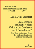 Das Gewissen Im Recht - Oder: Wo Kann Das Gewissen Noch Recht Haben?: Eine Untersuchung Zur Krise Des Modernen Gewissens Und Ihrer Bewaeltigung 3631824580 Book Cover