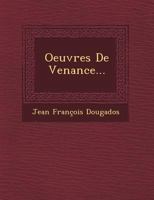 Oeuvres de Venance... 1249531160 Book Cover