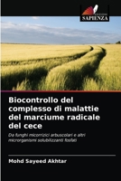 Biocontrollo del complesso di malattie del marciume radicale del cece: Da funghi micorrizici arbuscolari e altri microrganismi solubilizzanti fosfati 6203112321 Book Cover