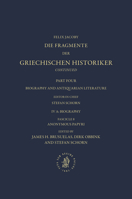 Biography and Antiquarian Literature, A. Biography. Fasc. 8: Anonymous Papyri (Die Fragmente Der Griechischen Historiker) 9004395784 Book Cover