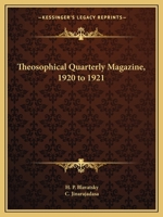 Theosophical Quarterly Magazine, 1920 to 1921 0766152782 Book Cover