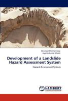 Development of a Landslide Hazard Assessment System 3847345893 Book Cover