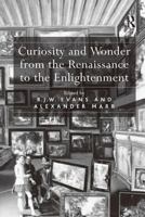 Curiosity And Wonder from the Renaissance to the Enlightenment 0754641023 Book Cover