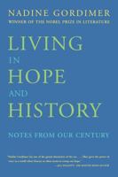 Living in Hope and History: Notes from Our Century 0374189919 Book Cover