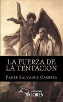 La Fuerza de la Tentaci�n 1543111327 Book Cover
