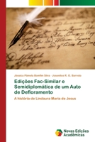 Edições Fac-Similar e Semidiplomática de um Auto de Defloramento 6202048182 Book Cover