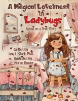 A Magical Loveliness of Ladybugs B0F53XTYJT Book Cover
