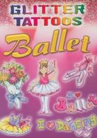 Glitter Tattoos Ballet 0486465454 Book Cover