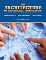 The Architecture of Educational Frameworks 1524965529 Book Cover