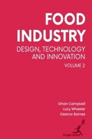 Food Industry Vol 2: Design Technology and Innovation 1787156710 Book Cover