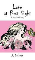 Love at First Sight: A One-Sided Story 1478766840 Book Cover
