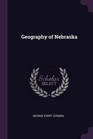 Geography of Nebraska 1347532838 Book Cover