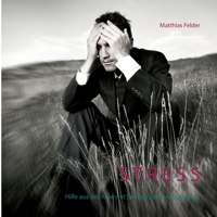 Stress: Hilfe aus der Krise mit Spagyrik und Akupunktur (German Edition) 3750420904 Book Cover