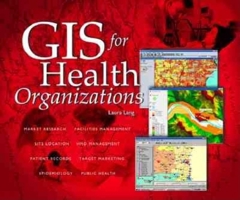 GIS for Health Organizations 187910265X Book Cover