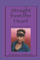 Straight from the Heart: from the Ameenah Collection B0GM6W7RVP Book Cover