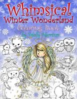 Whimsical Winter Wonderland: Coloring Book by Molly Harrison 1540363821 Book Cover