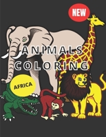 ANIMALS COLORING: AFRICA ANIMALS - Coloring Book With 33 Beautiful Patterns - All Ages With Progressive Difficulty - Monkey ,Lion ,Elephant... B08KBMHMJ9 Book Cover