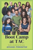 Boot Camp at TAC B091NQWH36 Book Cover
