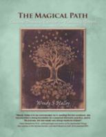 The Magical Path: Conscious Dreaming Exercises for Healing & Growth (with Audio CD) 0615349579 Book Cover
