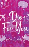 Die For You B0CJ26ZYQQ Book Cover