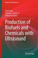 Production of Biofuels and Chemicals with Ultrasound 9402407936 Book Cover
