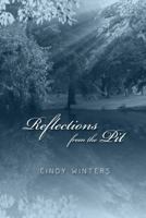 Reflections from the Pit 0988549204 Book Cover