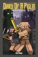 Diary of a Piglin Book 3: Go for Gold B0CN313J8R Book Cover