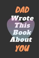 DAD I Wrote This Book About You 1657752836 Book Cover