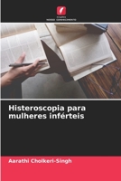 Histeroscopia para mulheres inférteis 6205628929 Book Cover