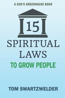 15 Spiritual Laws to Grow People 1705623301 Book Cover