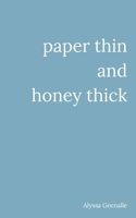 paper thin and honey thick 9357213996 Book Cover