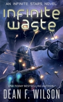 Infinite Waste (Infinite Stars) 1909356247 Book Cover