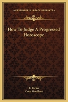 How To Judge A Progressed Horoscope 1425323332 Book Cover