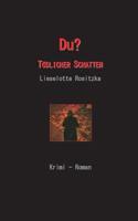 Du: Tödlicher Schatten 3746064678 Book Cover