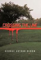 Crossing The Line 1479765406 Book Cover