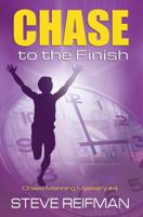 Chase to the Finish (Chase Manning Mystery Series) 1537587250 Book Cover