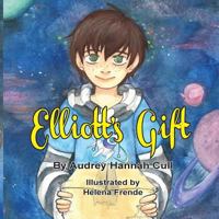 Elliott's Gift 1940224616 Book Cover